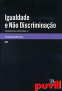 Igualdade e no discriminao : estudos de direito do trabalho