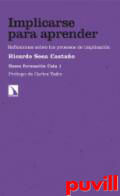 Implicarse para aprender : reflexiones sobre los procesos de implicacin