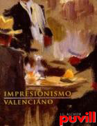 Impresionismo valenciano 1872-1925