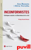 Inconformistes : crniques socials a la Barcelona de la crisi