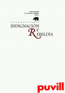 Indignacin y rebelda : crtica de un tiempo crtico