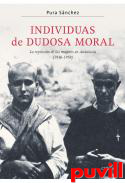 Individuas de dudosa moral : la 

represin de las mujeres en Andaluca (1936-1958)