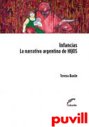 Infancias : la narrativa argentina de hijos