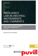 Insolvency Law in UNCITRAL : tests and comments