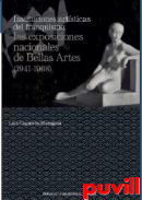 Instituciones artsticas del franquismo : las exposiciones nacionales de bellas artes (1941-1968)