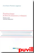 Instituciones de derecho financiero y tributario : primera parte (derecho financiero)