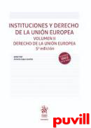 Instituciones y derecho de Unin Europea, 2. Derecho de la Unin Europea