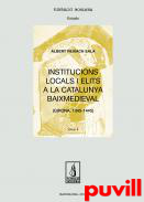 Institucions locals i elits a la Catalunya baixmedieval (Girona, 1345-1445)