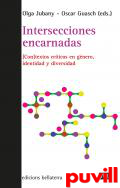 Intersecciones encarnadas : [con]textos crticos en gnero, identidad y diversidad