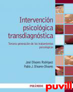 Intervencin psicolgica transdiagnstica : tercera generacin de los tratamientos psicolgicos