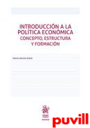 Introduccin a la poltica econmica : concepto, estructura y formacin