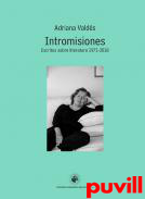 Intromisiones : escritos sobre literatura, 1971-2018