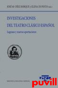 Investigaciones del Teatro Clsico espaol : lagunas y nuevas aportaciones