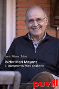 Isidor Mar Mayans : el comproms tic i polidric