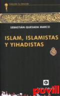 Islam, islamistas y yihadistas