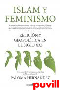 Islam y feminismo : religin y geopoltica en el siglo XXI