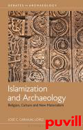 Islamization and Archaeology : Religion, Culture and New Materialism