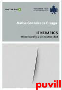 Itinerarios : historiografa y postmodernidad