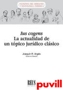 Ius cogens : la actualidad de un tpico jurdico clsico