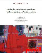 Izquierdas, movimientos sociales y cultura poltica en Amrica Latina