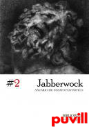 Jabberwock 2 : anuario de ensayo fantstico