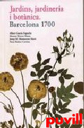 Jardins, jardineria i botnica : Barcelona, 1700