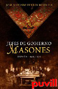 Jefes de gobierno masones : Espaa 1868-1936