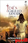 Jess : el galileo armado : historia laica de Jess