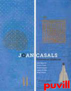 Joan Casals : itineraris en el laberint