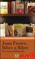 Joan Fuster, llibre a llibre : diccionari bibliogrfic