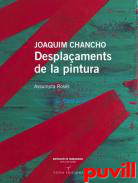 Joaquim Chancho : desplaaments de la pintura