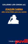 Joaqun Sabina : siete versos tristes para una cancin