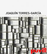 Joaqun Torres Garca : un moderno de la Arcadia