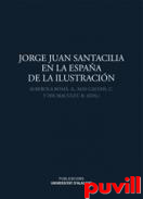 Jorge Juan Santacilia en la Espaa de la Ilustracin