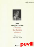 Jos Tengarrinha : O Passado que Ilumina o Futuro