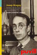 Josep Aragay : articles de combat a la premsa noucentista (1915-1934)