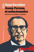 Josep Fornas, el solucionador