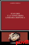 Juan Gris y la vanguardia literaria hispnica