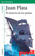 Juan Plata : el misterio de los piratas