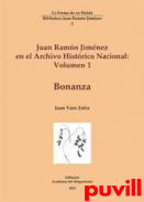 Juan Ramon Jimnez en el Archivo Histrico Nacional, 1. Bonanza