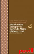 Judos entre Europa y el Norte de frica : (siglos XV-XXI)