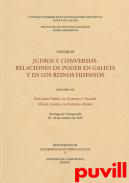 Judos y conversos : relaciones de poder en Galicia y en los reinos hispanos