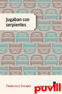 Jugaban con serpientes