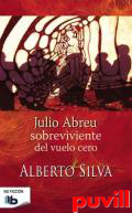 Julio Abreu, sobreviviente del vuelo cero