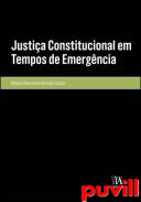 Justia Constitucional em Tempos de Emergncia