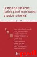 Justicia de transicin, justicia penal internacional y justicia universal