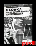 Kloaka & los subterrneos : el instinto de vivir