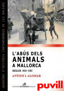 L'abs dels animals a Mallorca (segles XIX-XXI)