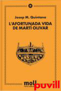 L'afortunada vida de Mart Olivar