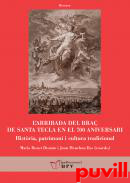 L'arribada del bra de Santa Tecla en el 700 aniversari : histria, patrimoni i cultura tradicional